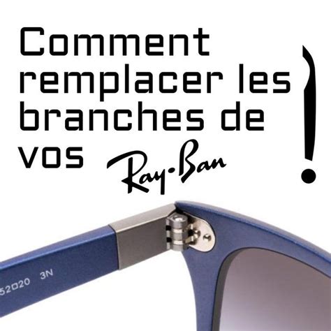 branche de lunette ray ban chine